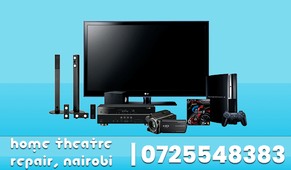 Find Home Theater Repair in Nairobi 0722566999