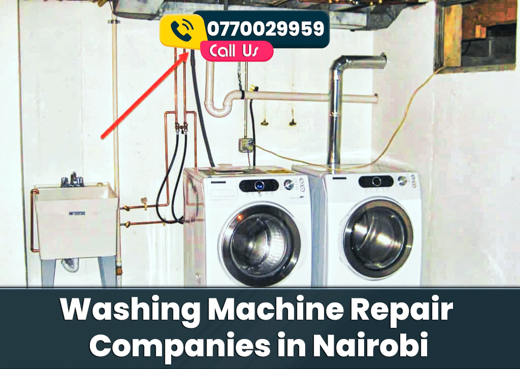 10 Best Service Providers for Washing Machine Repair in Nairobi